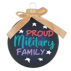 3 1/4" Black Glass Ornament with Proud Military Family